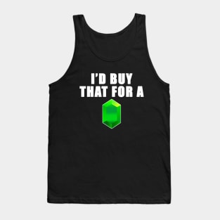 I'd Buy That For A Rupee - White Text Tank Top